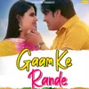 About Gaam Ke Rande Song